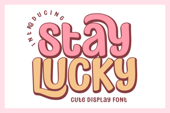 The Stay Lucky Font for Vibrant Design Projects